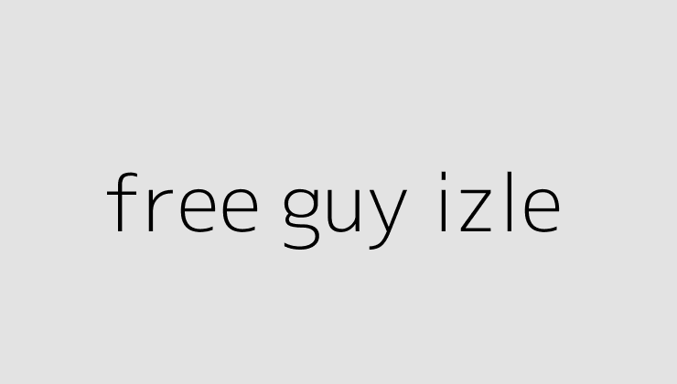 free guy izle 64daa9534f893