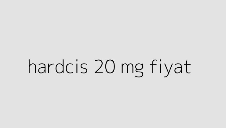 hardcis 20 mg fiyat 64daaa127ecf0