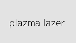 plazma lazer 64e4976167748