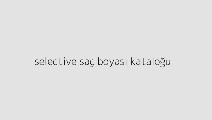 selective sac boyasi katalogu 64eb3362a83ae
