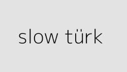 slow turk 64daae1ba93d9