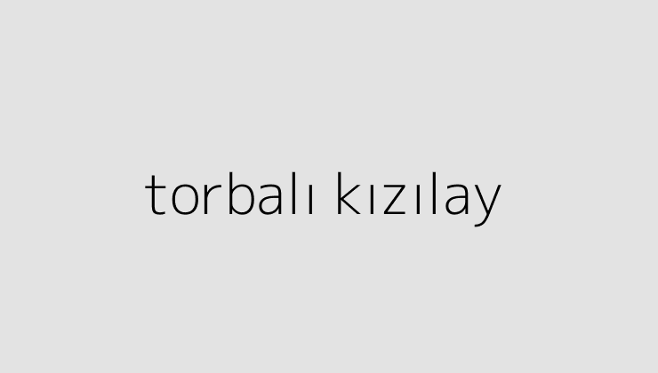 torbali kizilay 64e4a79f85583