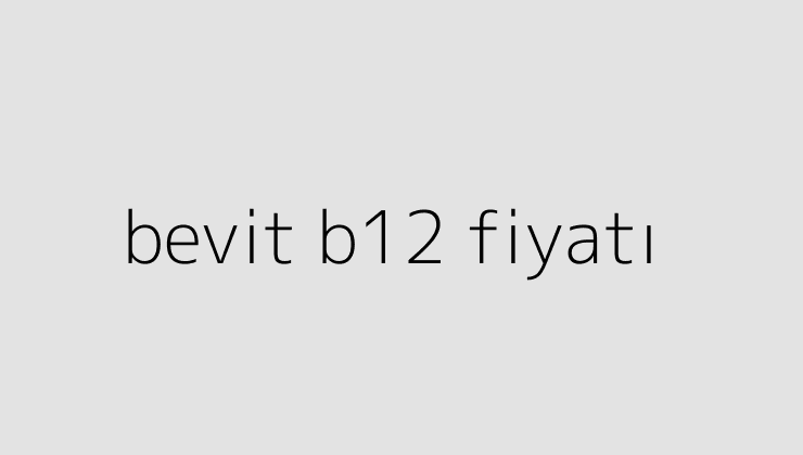 bevit b12 fiyati 64fda109da15a