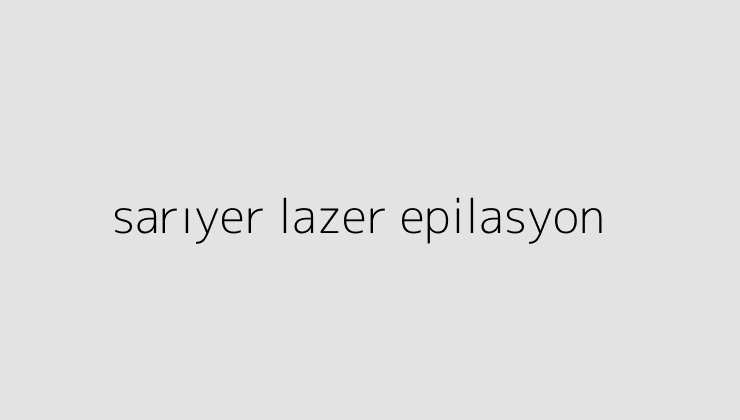 sariyer lazer epilasyon 64f31cc8620a6